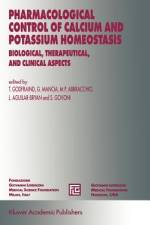 Pharmacological Control of Calcium and Potassium Homeostasis af T. Godfraind
