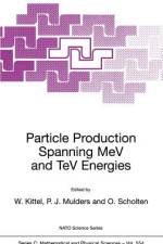 Particle Production Spanning MeV and TeV Energies af P. J. Mulders