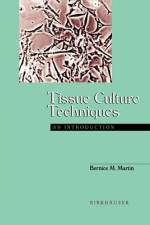 Tissue Culture Techniques af Bernice M. Martin