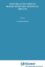 Enzyme Activation in Blood-Perfused Artificial Organs af Holger Schmid-Schönbein