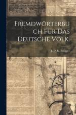 Fremdwörterbuch für das Deutsche Volk.