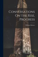 Conversations On the Rise, Progress af William Moister