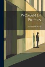 Woman in Prison af Caroline H. Woods