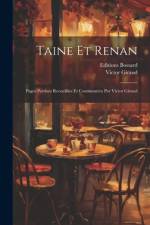 Taine Et Renan; Pages Perdues Recueillies Et Commentées Par Victor Giraud af Victor Giraud