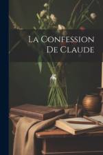 La Confession de Claude af Anonymous