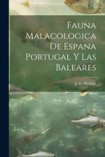 Fauna Malacologica de Espana Portugal y Las Baleares af J. G. Hidalgo