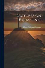 Lectures on Preaching, af Henry Holt and Company