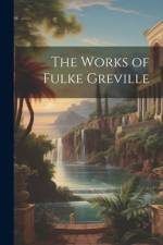 The Works of Fulke Greville af Anonymous