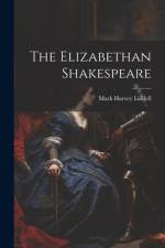 The Elizabethan Shakespeare af Mark Harvey Liddell