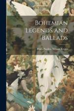Bohemian Legends and Ballads af Flora Pauline Wilson Kopta