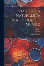 Viaje De Un Naturalista Alrededer Del Mundo; Volume 2 af Charles Darwin