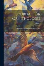 Journal Für Ornithologie; Volume 2 af Deutsche Ornithologen-Gesellschaft