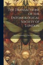 The Transactions of the Entomological Society of London; Volume 31 af Royal Entomological Society of London