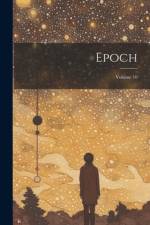 Epoch; Volume 10 af Anonymous