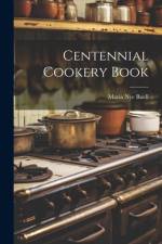 Centennial Cookery Book af Maria Nye Buell