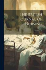 The British Journal of Nursing; Volume 56 af Anonymous