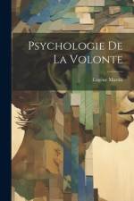 Psychologie de la volonte af Eugene Martin