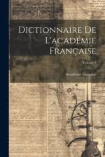 Dictionnaire De L'académie Française; Volume 1 af Académie Française