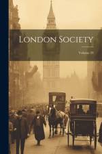 London Society; Volume 39 af Anonymous
