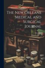 The New Orleans Medical and Surgical Journal; Volume 7 af Anonymous