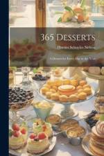 365 Desserts; a Dessert for Every day in the Year af Harriet Schuyler Nelson