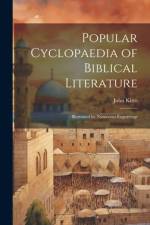 Popular Cyclopaedia of Biblical Literature: Illustrated by Numerous Engravings af John Kitto