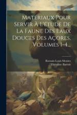 Matériaux Pour Servir À L'étude De La Faune Des Eaux Douces Des Açores, Volumes 1-4... af Théodore Barrois