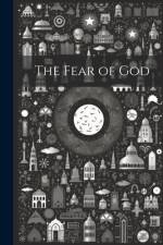 The Fear of God af Anonymous