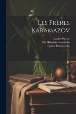 Les frères Karamazov: 1 af Fyodor Dostoyevsky