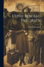 L'épire berceau des grecs; af Frédéric Boissonnas
