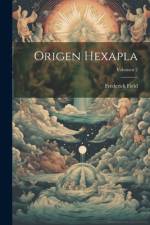 Origen Hexapla; Volumen 2 af Frederick Field