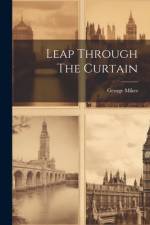 Leap Through The Curtain af George Mikes