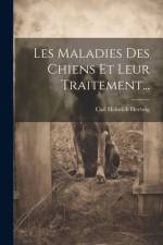 Les Maladies Des Chiens Et Leur Traitement... af Carl Heinrich Hertwig
