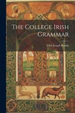 The College Irish Grammar af Ulick Joseph Bourke