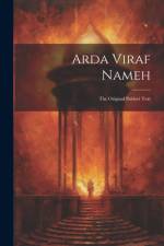 Arda Viraf Nameh: The Original Pahlavi Text af Anonymous