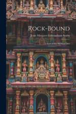 Rock-Bound: A Story of the Shetland Isles af Jessie Margaret Edmondston Saxby