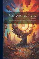 Plutarch's Lives: Marcus Crassus.-Sertorius.-Eumenes.-Agesilaus.-Pompeius af Anonymous