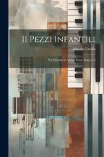 11 Pezzi Infantili: Per Pianoforte A Due Mani, Issues 1-2 af Alfredo Casella