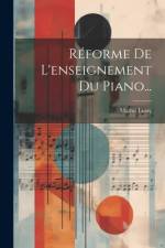 Réforme De L'enseignement Du Piano... af Mathis Lussy