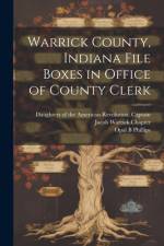 Warrick County, Indiana File Boxes in Office of County Clerk af Opal B. Phillips