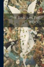 The Babes in the Wood af Anonymous