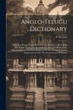 Anglo-telugu Dictionary: With The Telugu Words Printed In The Roman As Well As In The Telugu Character: Intended For The Use Of European Office af P. Percival