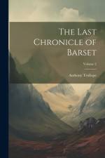 The Last Chronicle of Barset; Volume 2 af Anthony Trollope