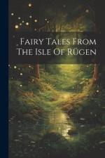 Fairy Tales From The Isle Of Rügen af Anonymous