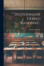 Dictionnaire Hébreu Raisonné... af Auguste Latouche