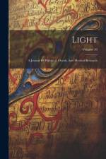 Light: A Journal Of Psychical, Occult, And Mystical Research; Volume 10 af Anonymous