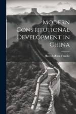 Modern Constitutional Development in China af Harold Monk Vinacke