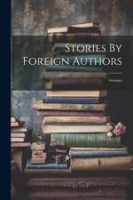 Stories By Foreign Authors: German af Anonymous