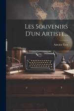 Les Souvenirs D'un Artiste... af Antoine Etex