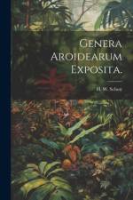 Genera Aroidearum Exposita.